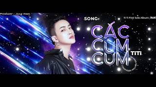 CẮC CÙM CUM  Audio Lyric  TiTi HKT OFFICIAL [upl. by Selig]