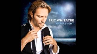 Eric Whitacre  Oculi Omnium for SATB excerpt from Water Night [upl. by Greerson]