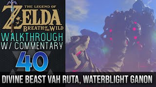 Zelda Breath of the Wild Walkthrough  Divine Beast Vah Ruta Dungeon Part 19 [upl. by Aisya870]