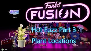 Plant Locations  Hot Fuzz Part 3  The Village People Funko Fusion [upl. by Adlig742]