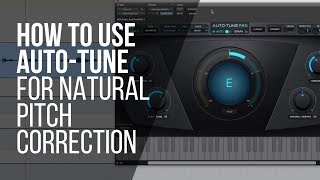 How To Use AutoTune For Natural Pitch Correction or an effect  RecordingRevolutioncom [upl. by Phillip]