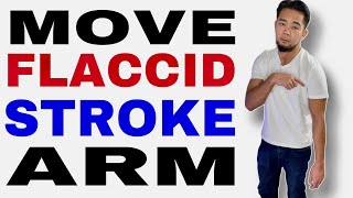 How to Move a Flaccid or Weak Stroke Arm [upl. by Zebulen]