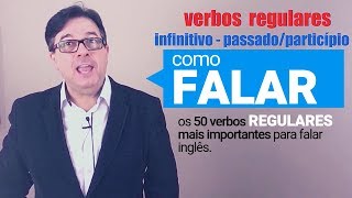 Como FALAR os 50 Verbos REGULARES mais importantes [upl. by Aloiv]