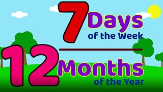 Months Of The Year  Days Of The Week  12 Months amp 7 Days Name  Months amp Days Name For Kids [upl. by Enilrae]