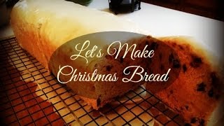 Vlogmas Day 19 Lets Make Christmas Bread [upl. by Currie]