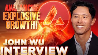 Avalanche Set For Explosive Growth🔥John Wu INTERVIEW🔺 [upl. by Noffihc386]