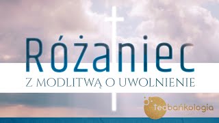 Różaniec Teobańkologia z modlitwą o uwolnienie 1404 Piątek [upl. by Addam]