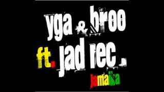 Yga amp Broo ft Jad Rec  Jamaika Official [upl. by Nnanerak354]