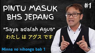 Belajar Bahasa Jepang – Bab 1 Minna no Nihongo [upl. by Medina293]