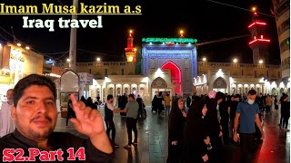 🇮🇶 Baghdad travel  Roza imam Musa kazim as  Pakistan to Iraq Syria by air travel  Episode 14 [upl. by Pasadis]