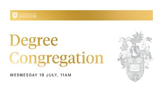 Degree Congregation  11am Wednesday 19th July 2023 [upl. by Irollam]