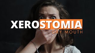 Xerostomia Causes Clinical Presentation Diagnosis and Management of Dry Mouth [upl. by Anny]