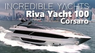 INCREDIBLE YACHTS  Riva Yacht 100 Corsaro yachting boating [upl. by Merrie257]