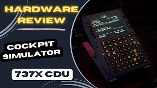 Review Cockpit Simulator 737x CDU [upl. by Constantia648]