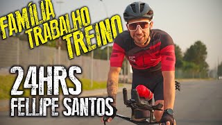 TREINO TRABALHO E FAMÍLIA  24Hrs Com Fellipe Santos [upl. by Teresita]