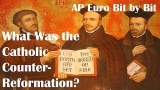 What Was the Catholic Reformation AP Euro Bit by Bit 50 [upl. by Felice]