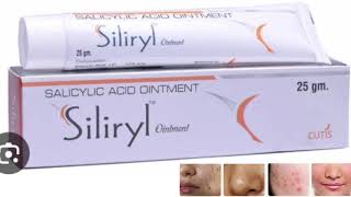 Siliryl Ointment Cream SALICYLIC ACID OINTMENT [upl. by Phoebe]