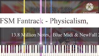 Black Midi vs FSM Fantrack  Physicalism 138 Million Notes Blue Midi amp NewFall 2024 [upl. by Eiznekcm]