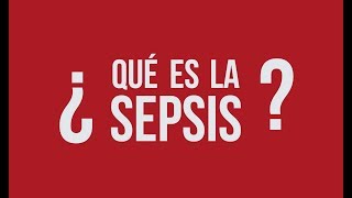 ¿QUÉ ES LA SEPSIS  PiensaEnSepsis [upl. by Anitnoc]