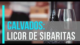 Calvados el licor de los sibaritas [upl. by Lonnie]