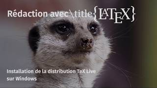 Installation de la distribution TeX Live sur Windows [upl. by Philip]