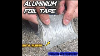 Aluminium Foil Butyl Rubber Waterproof Super Strong Repair Tape FREE DELIVERY [upl. by Gloria]