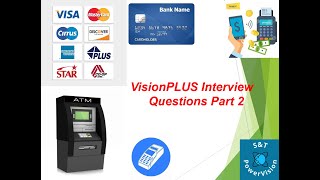 VisionPLus Interview Questions Part 2  VisionPLUS [upl. by Oria751]