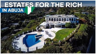 Top 10 Most Expensive estates in Abuja Nigeria Built for only the Rich [upl. by Cote133]