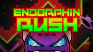 Geometry Dash  Endorphin Rush by Taman amp ASonicMen [upl. by Garibull]