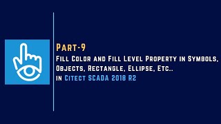 Part9  Fill Color and Fill Level Property in Rectangle and Ellipse Tool  Citect SCADA 2018 R2 [upl. by Kiran]