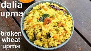 dalia upma recipe  broken wheat upma  दलिया उपमा  godhi upma or godhuma upma [upl. by Volotta]