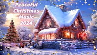 PEACEFUL CHRISTMAS MUSIC 2024 amp Funny Christmas Wishes for Holiday Cards  Christmas Carol Music [upl. by Levesque626]