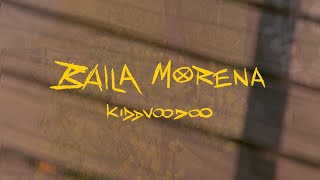 Kidd Voodoo  Baila Morena prod Swift Video Oficial [upl. by Cooke]