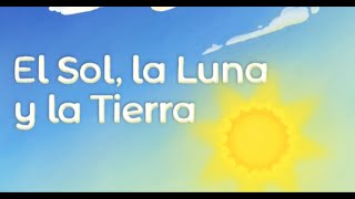 El sol la luna y la tierra [upl. by Onder]