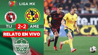 TIJUANA vs AMÉRICA EN VIVO 🚨 LIGA MX  PLAY IN APERTURA 2024 RELATO EN DIRECTO [upl. by Adnael590]