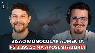 Visão Monocular Tem Melhora de até R 339552 Na Aposentadoria [upl. by Assilem]