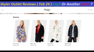 Skyler Outlet Reviews  Feb 24  Legit Or Another Scam   SkylerOutlet  SkylerOutlet Store Reviews [upl. by Ennahtebazile416]