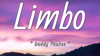 Daddy Yankee  Limbo Letra  Lyrics [upl. by Fanni]