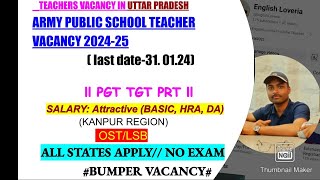 ARMY PUBLIC SCHOOL NEW VACANCY 202425  TEACHING AND NON TEACHING awes by englishloveria 👍 [upl. by Tnilf]