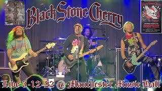 BLACK STONE CHERRY Live  Manchester Music Hall FULL CONCERT 31222 Lexington KY 60fps [upl. by Bradley68]