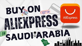 How to Buy on AliExpress in Saudi Arabia [upl. by Llehcam468]