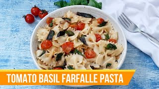 Tomato Basil Farfalle Pasta Recipe  Quick amp Healthy Pasta Recipe  Easy Dinner Recipe [upl. by Hceicjow]