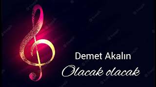 Demet Akalın – Olacak olacak speed up [upl. by Suoivatco534]