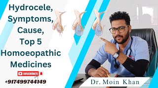 Hydrocele Causes Symptoms Treatment and 5 Homoeopathic Medicines [upl. by Aimac]