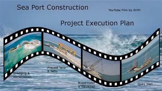 Sea Port Construction Project Execution Plan [upl. by Ahseinek584]