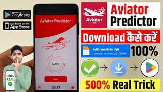 ✅ Aviator Predictor App Download Kaise Kare  Aviator Game Hack Mod Apk   Aviator Predictor [upl. by Ariek941]