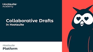 How to Use Collaborative Drafts in Hootsuite [upl. by Trauner]