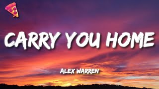 Alex Warren  Carry You Home Lyrics [upl. by Annavoig60]