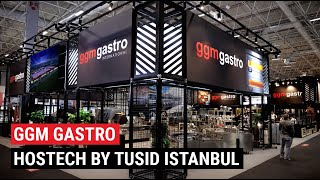 HOSTECH BY TUSID ISTANBUL  GGM GASTRO [upl. by Lulu]