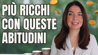 COME DIVENTARE RICCHI con queste ABITUDINI di FINANZA PERSONALE [upl. by Waiter570]